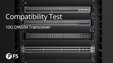 10G DWDM Compatibility Test | FS
