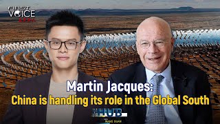 Martin Jacques China Is Handling Its Role In The Global South