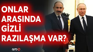 Moskva və Paşinyan arasında gizli razılaşma var? - Putindən Nikola müəmmalı zəng