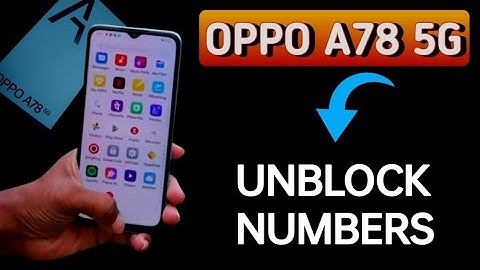 How to remove number from blacklist, Oppo A78 5G me call block kaise karen