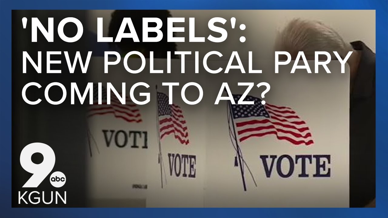 'No Labels' New political party to debut on Arizona ballots in 2024