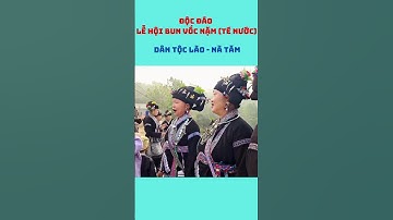 LỄ HỘI BUN VỐC NẶM (TÉ NƯỚC) #youtubeshorts