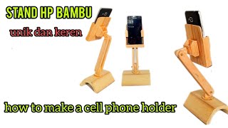 CARA MEMBUAT DUDUKAN HP DARI BAMBU[Stand hp bambu]kerajinan-bambu