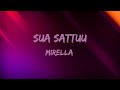 Mirella  sua sattuu lyrics