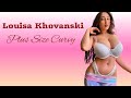 Louisa khovanski  ukraine curvy plus size model  bio wiki info and facts