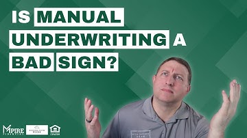 Why Would a Mortgage Go to Manual Underwriting?