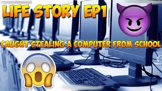 WE STOLE A COMPUTER FROM SCHOOL!! | LIFE STORY #1 | Commentary & Gameplay