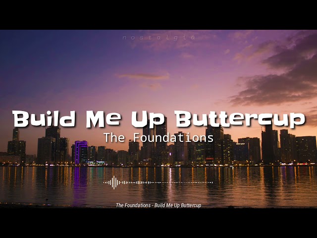 Build Me Up Buttercup (Lyrics) | The Foundations class=