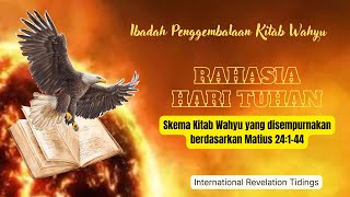 RAHASIA HARI TUHAN - SKEMA KITAB WAHYU YANG DISEMPURNAKAN BERDASARKAN MATIUS 24:1-44