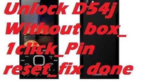 symphony d54j unlock_pin reset_flash file