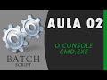 Curso de CMD - 02: O Console CMD.EXE