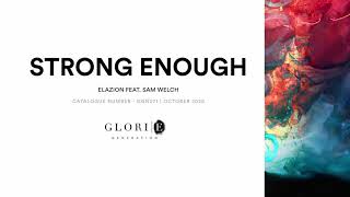 Download Lagu Elazion - Strong Enough (ft. Sam Welch) MP3 Download Lagu Elazion - Strong Enough (ft. Sam Welch) MP3