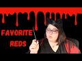 My favorite red polishes an unhinged list