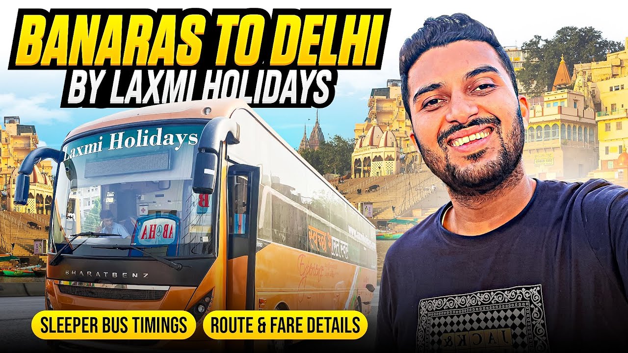 banaras-to-delhi-laxmi-holidays-sleeper-volvo-ticket-timing