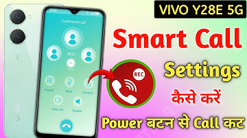 Vivo y28e Smart Call Setting | Vivo y28e Me Smart Call Setting On Kaise karen