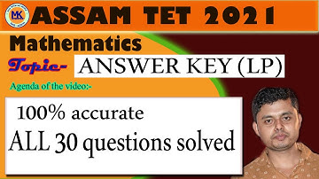 ASSAM TET LP ANSWER KEY | ASSAM TET MATHS ANSWER KEY | ANSWER KEY ASSAM TET 2021 | ALL 30 ANSWERS
