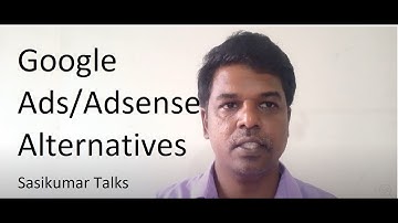 SEO Class 40.5: Google Ads, FB ads and Adsense Alternatives. Sasikumar Talks (in Tamil).