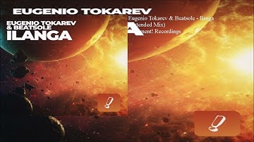 Eugenio Tokarev & Beatsole - Ilanga (Extended Mix)