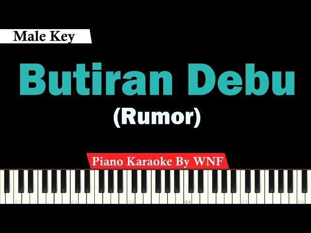Rumor - Butiran Debu Karaoke Piano Male Key/Pria class=