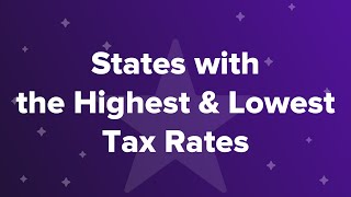 States with the Highest & Lowest Tax Rates