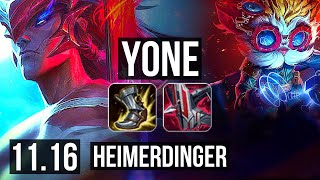YONE vs HEIMERDINGER (MID) | 4/0/5, 600+ games | BR Master | v11.16