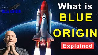 Famous What is Blue Origin? American Blue Origin Space Company Mission, Vision Explained / Smart Enough Net Worth