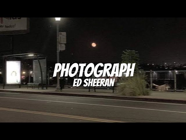 Photograph - Ed Sheeran  (Slowed+Reverb)