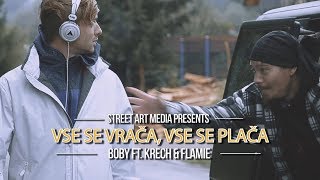 Boby -  Vse se vrača, vse se plača ft. Krech, Flamie   (OFFICIAL VIDEO) ✔💯 #rajdrji