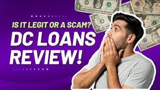 The Truth About DC Loans: Legit or Potential Scam?