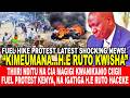 THIIRI NDITU NA CIA MAGIGI KWANIKANIO CIIGII FUEL PROTEST KENYA, NA IGATIGA H.E RUTO HACEKE