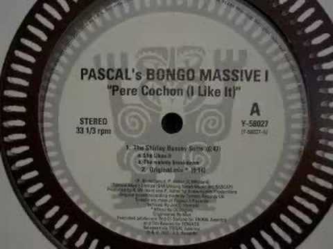 Pascals Bongo Massive I   Pere Cochon I Like It Original Mix