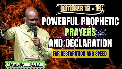 🔴 LIVE Apostle Joshua Selman: Powerful Prophetic Night Prayers For Restoration and Speed