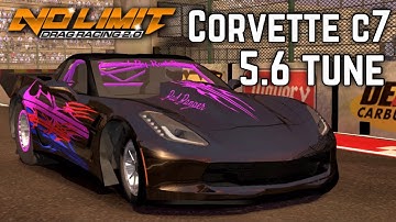 5.6 Corvette C7 Tune (Updated) - No Limit Drag Racing 2.0