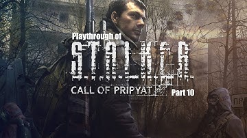 S.T.A.L.K.E.R: Call of Pripyat with GFX mods (PC) playthrough part 10