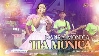 TIA MONICA -NAURA MONICA//PAMELLA MUSIC (live streaming dibektiharjo Semanding Tuban)