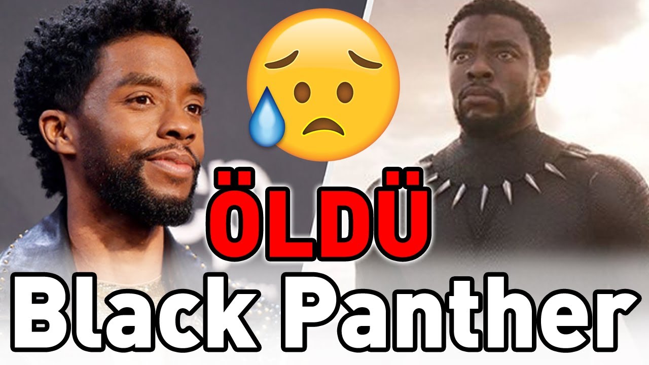 black panther oldu chadwick boseman died youtube