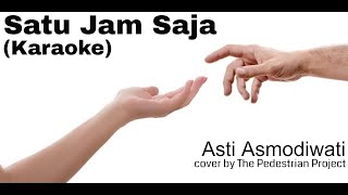 Satu Jam Saja - Asti Asmodiwati (Karaoke)