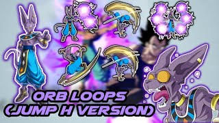Beerus - Orb Loops (Jump H)