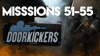 Door kickers missions 51-55 (w timestamps) all chalenges/medals 3 stars