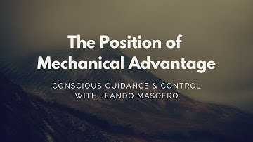 CGC #58: The Position of Mechanical Advantage (part 1) - with Jeando Masoero