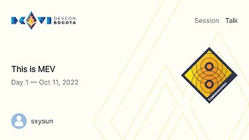 This is MEV by sxysun | Devcon Bogotá