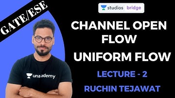 L2: Uniform Flow | Channel Open Flow | GATE and ESE Exam 2020 | Ruchin Tejawat