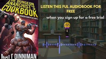The Dungeon Anarchist’s Cookbook by Matt Dinniman | Tabletop RPG Audiobook Summary