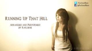 Karliene - Running Up That Hill chords
