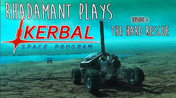 Kerbal Space Program / EP 6 - The Hard Rescue / Kerbal Career Mode