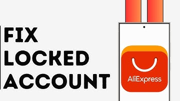 How To Fix AliExpress Locked Account