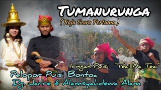 TUMANURUNGA || Raja Gowa Pertama ||