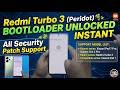 Redmi Turbo 3 (Peridot) Bootloader Unlock Instant | How To Unlock Bootloader Redmi Turbo 3 (Peridot)