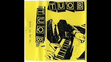 T.U.O.B. - T.U.O.B.