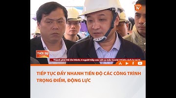 TIẾP TỤC ĐẨY NHANH TIẾN ĐỘ CÁC CÔNG TRÌNH TRỌNG ĐIỂM, ĐỘNG LỰC